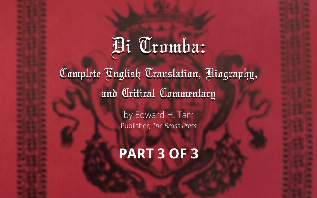 Di Tromba: A Complete English Translation, Biography, and Critical Commentary (Part 3 of 3)
